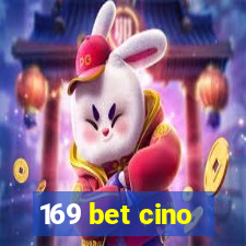 169 bet cino